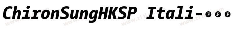 ChironSungHKSP Itali字体转换